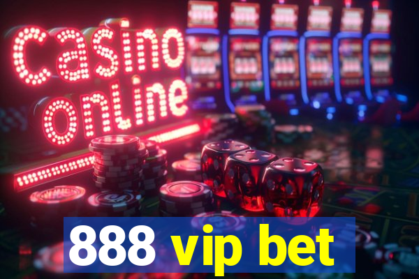 888 vip bet